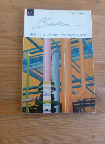 Portada del libro de BADOSA. JOAN SUREDA. ARTISTAS ESPAÑOLES CONTEMPORANEOS. 1979 82 PAG