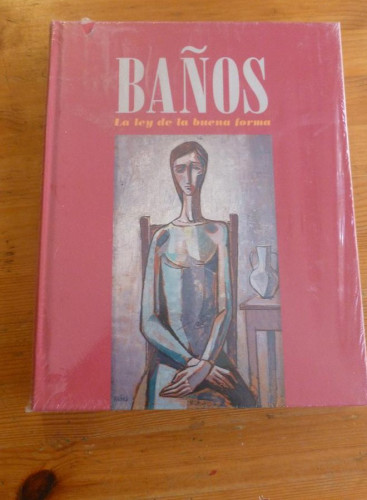 Portada del libro de LA LEY DE LA BUENA FORMA. BAÑOS. UNIVER.POLITECNICA VALENCIA. 2004 238 PAG.¡PRECINTADO!
