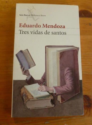 Portada del libro de TRES VIDAS DE SANTOS. EDUARDO MENDOZA. 1º ED. 2009 184 PAG