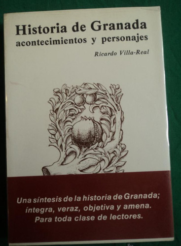 Portada del libro de HISTORIA DE GRANADA.ACONTECIMIENTOS Y PERSONAJES.VILLA-REAL. M.SANCHEZ ED. 1986 350 PAG