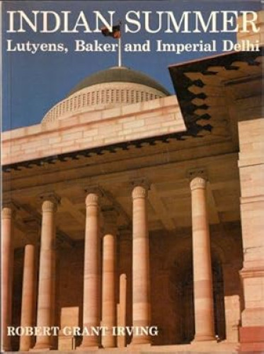 Portada del libro de Indian Summer : Lutyens, Baker, and Imperial