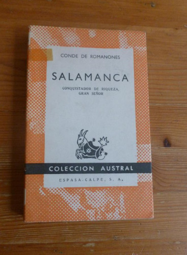 Portada del libro SALAMANCA CONQUISTA DE RIQUEZA. GRAN SEÑOR. CONDE ROMANONES. ESPASA CALPE 1962 156 Pf