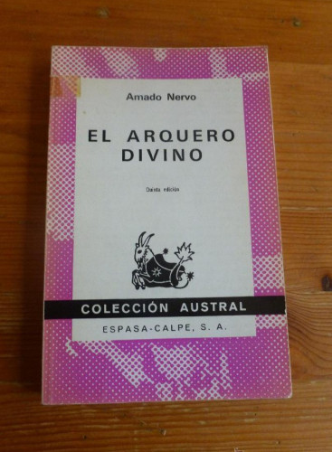 Portada del libro de EL ARQUERO DIVINO. AMADO NERVO. ESPASA CALPE. 1973 144 PAG