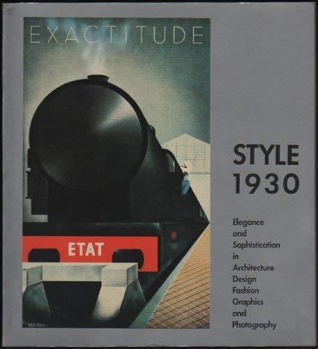 Portada del libro de Style 1930: Elegance and Sophistication in Architecture, Design, Fashion, Graphics, and Photography...