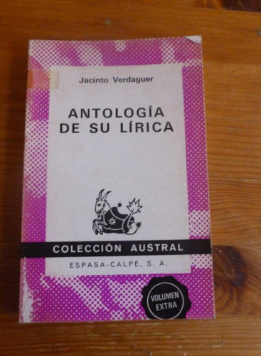 Portada del libro de ANTOLOGIA DE SU LIRICA. JACINTO VERDAGUER. ESPASA CALPE 1974 215 PAG