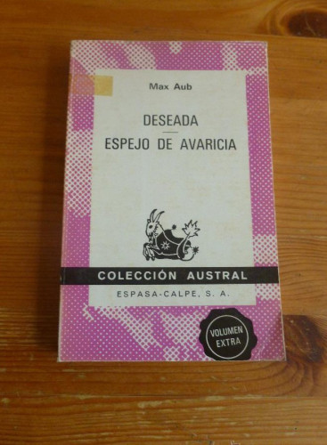 Portada del libro de DESEADA. ESPEJO DE AVARICIA. MAX AUB. ESPASA CALPE. 1973 204 PAG