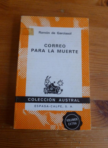 Portada del libro de CORREO PARA LA MUERTE. RAMON DE GARCIASOL. ESPASA CALPE. 1973 200 PAG