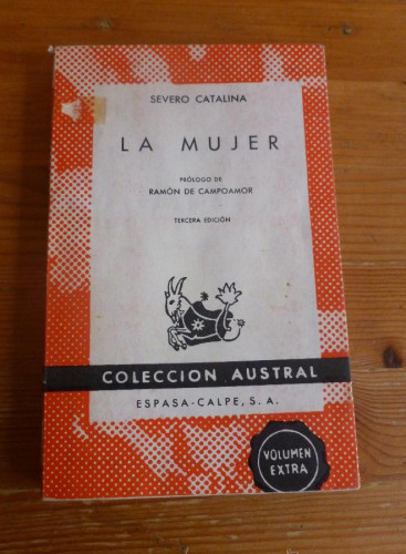 Portada del libro de LA MUJER. SEVERO CATALINA. ESPASA CALPE. 1968 215 PAG