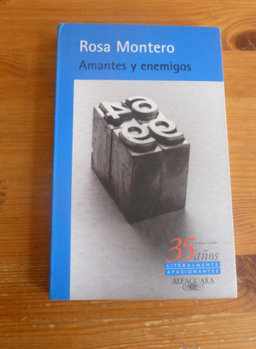 Portada del libro de AMANTES Y ENEMIGOS. ROSA MONTERO. ALFAGUARA. 1998 275 PAG