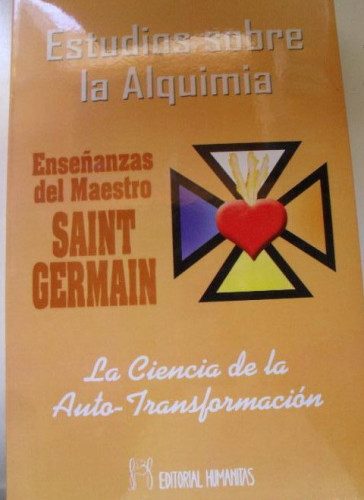 Portada del libro de ESTUDIOS SOBRE ALQUMIA. MAESTRO SAINT GERMAIN 2 VOL. HUMANITAS 1996 128pp y 174pp