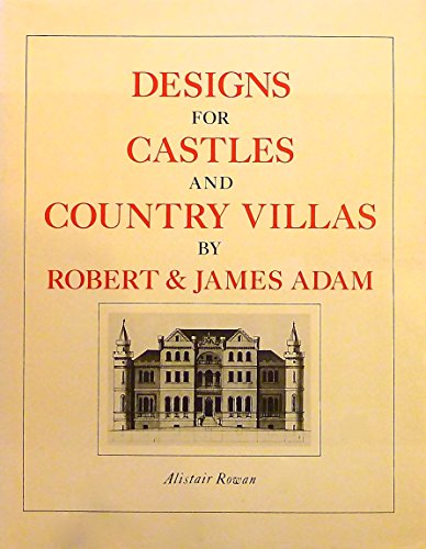Portada del libro de Designs for Castles and Country Villas by Robert & James Adam