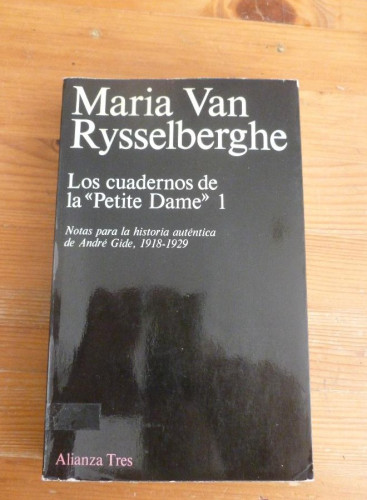 Portada del libro de LOS CUADERNOS DE LA PETITE DAME I. Notas sobre la historia auténtica de André Gide 1918 - 1929. Prefacio...