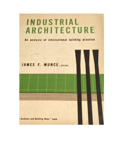 Portada del libro de Industrial architecture;: An analysis of international building practice