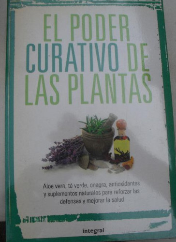 Portada del libro de El poder curativo de las plantas: 214 (OTROS INTEGRAL)