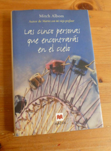 Portada del libro de Las cinco personas que encontrarás en el cielo: Un libro muy original, con toques de espiritualidad....