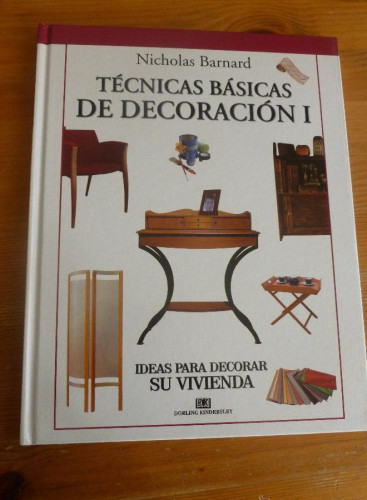 Portada del libro de TECNICAS BASICA DE DECORACION NICHOLAS BARNARD. DORLILNG. 2 vol. 2000 86 y 86 pp