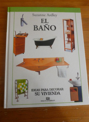 Portada del libro de EL BAÑO. SUZANNE ARDLEY. ED. DARLING. 2000 90 pp.