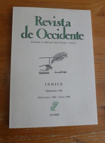 Portada del libro de REVISTA DE OCCIDENTE.ENERO. INDICE. Nº 1-50. ABRIL JUNIO 1980-1985 90 pp