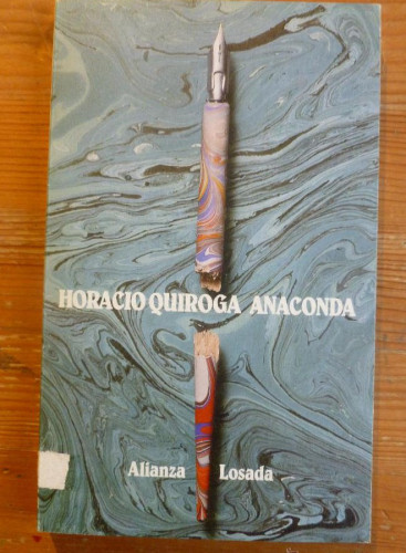 Portada del libro de ANACONDA. HORACIO QUIROGA. ALIANZA ED. 1981 193 pp