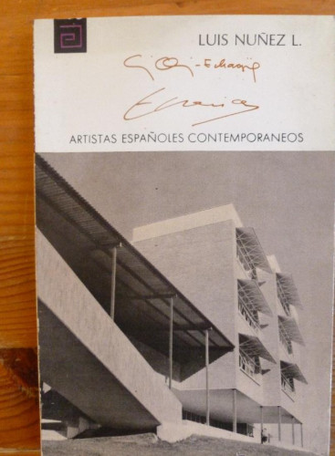 Portada del libro de ORTIZ-ECHAGUE y ECHADE. LUIS NUÑEZ. ARTISTAS ESPAÑOLES CONTEMPORANEOS. 1973 72 PAG