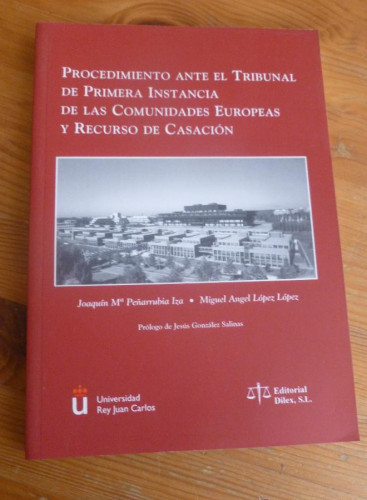Portada del libro de Procedimiento ante el tribunal de primera instancia de las Comunidades Europeas y recurso de casación