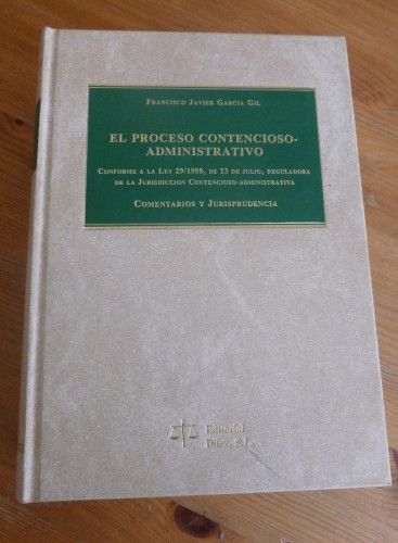 Portada del libro de EL PROCESO CONTENCIOSO-ADMINISTRATIVO.COMENTARIOS Y JURISPRUDENCIA. GARCIA GIL. ED. DILEX1998 1169 p