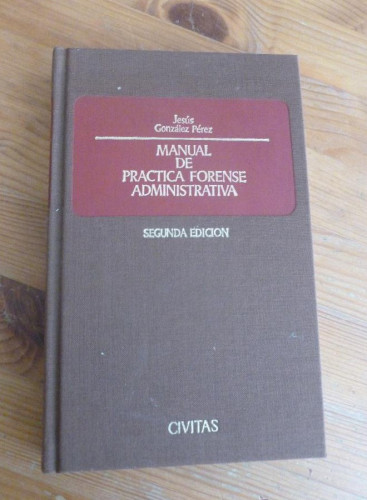Portada del libro de Manual de practica forense administrativa