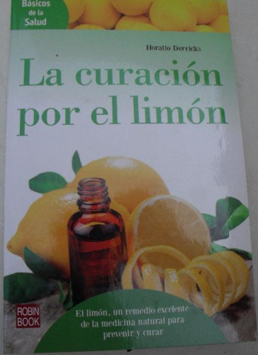 Portada del libro de Curación por el limón, la (Básicos de la salud)