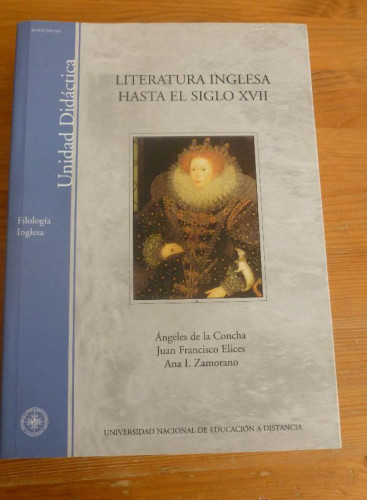 Portada del libro de LITERATURA INGLESA HASTA EL SIGLO XVII. DE LA CONCHA, ELICES Y ZAMORANO. UNED. 2007 614 pp