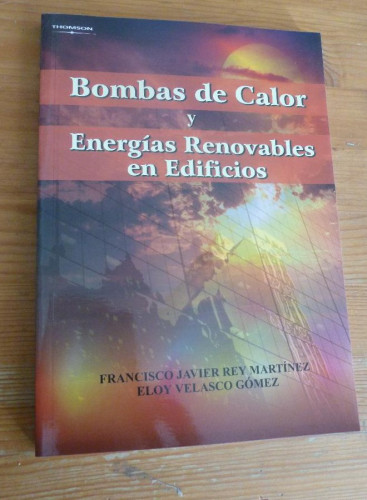 Portada del libro de BOMBAS DE CALOR Y ENERGIAS RENOVABLES EN EDIFICIOS. REY MARTINEZ. ED. PARANINFO. 2005 182 PAG