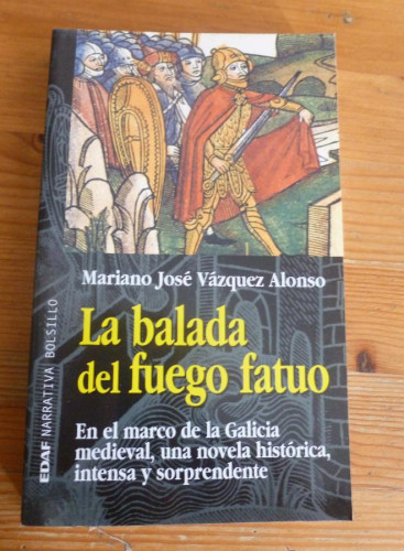 Portada del libro de LA BALADA DEL FUEGO FATUO. VAZQUEZ ALONSOL EDAF. 2000 318pp