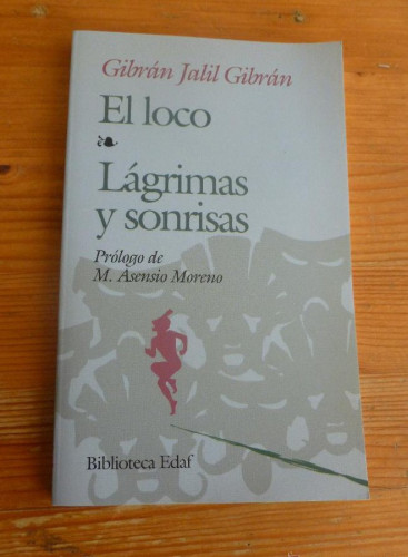 Portada del libro de Loco, El.-Lagrimas Y Sonrisas (Biblioteca Edaf)