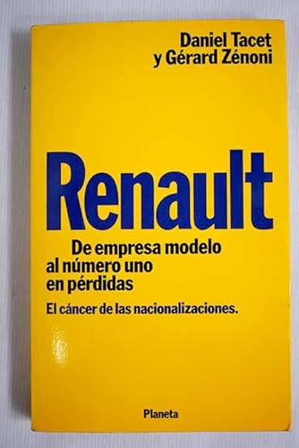 Portada del libro de Renault. De emoresa modelo al número uno en pérdidas