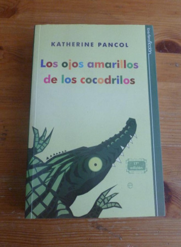 Portada del libro de LOS OJOS AMARILLOS DE LOS COCODRILOS. KATHERINE PANCOL. LA ESFERA 2011 550 pp