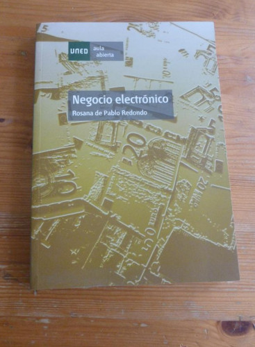 Portada del libro de NEGOCIO ELECTRONICO. ROSANA DE PABLO REDONDO. UNED. 2009 278 pp