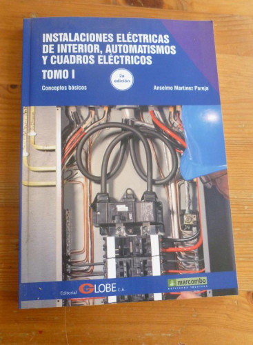 Portada del libro de INSTALACIONES ELECTRICAS DE INTERIOR. MARTINEZ PAREJA. 2 VOL. ED. MARCOMBO. 2012 400 pp