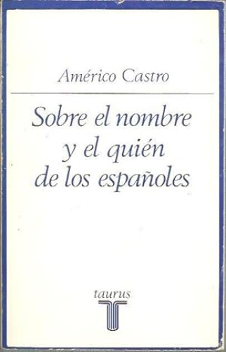 Portada del libro de Sobre el nombre y el quién de los españoles