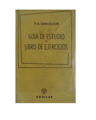 Portada del libro de GUIA DE ESTUDIO Y LIBRO DE EJERCICIOS DEL CURSO DE ECONOMIA