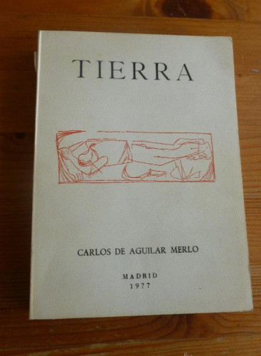 Portada del libro de TIERRA. CARLOS DE AGUILAR MERLO. MADRID 1977 221 pp