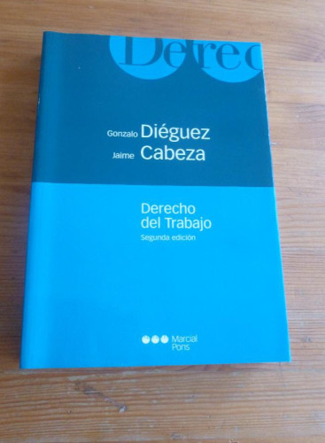 Portada del libro de DERECHO DEL TRABAJO. DIEGUEZ y CABEZA. MARCIAL PONS. 2003 537 pp
