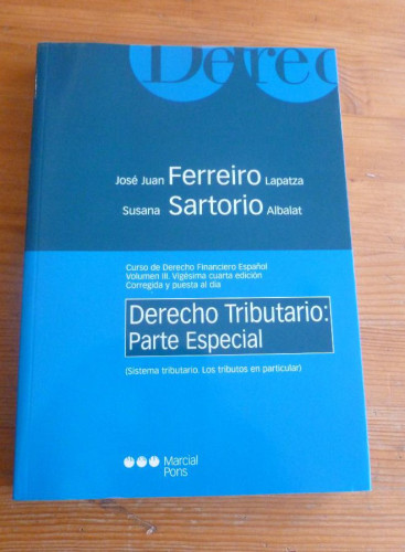 Portada del libro de DERECHO TRIBUTARIO. PARTE ESPECIAL. FERREIRO LAPATZA. MARCIAL PONS. 2004 385 pp
