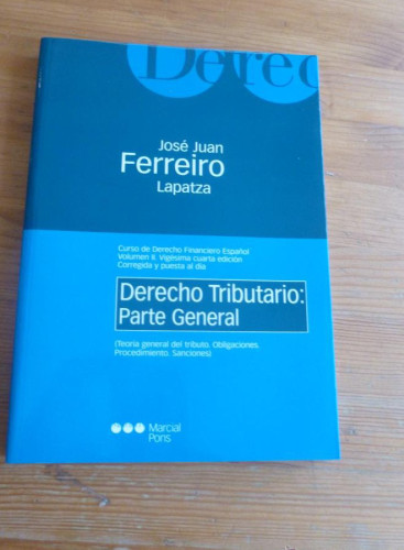 Portada del libro de DERECHO TRIBUTARIO. PARTE GENERAL. FERREIRO LAPATZA. MARCIAL PONS. 2004 260 pp
