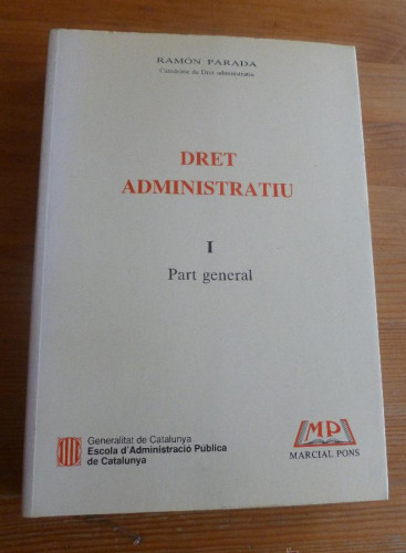 Portada del libro de DREM ADMINISTRATIU. I PART GENERAL RAMON PARADA. MARCIAL PONS. 1995 740 pp