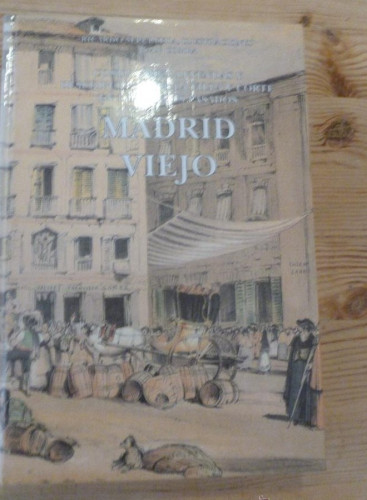 Portada del libro de MADRID VIEJO. RICARDO SEPULVEDA. ILUS. JUAN COMBA. 1996 472 pp