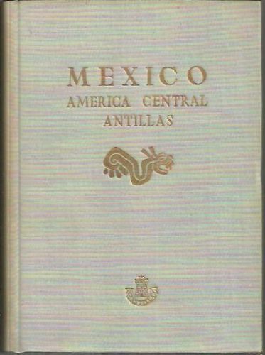 Portada del libro de MEXICO. AMERICA CENTRAL. ANTILLAS.