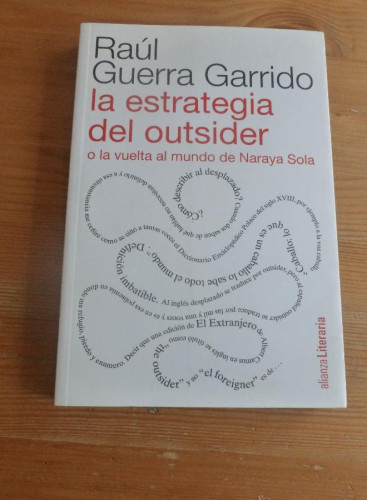 Portada del libro de LA ESTRATEGIA DEL OUTSIDER. RAUL GUERRA GARRIDO. ALIANZA ED. 2012 272 pp