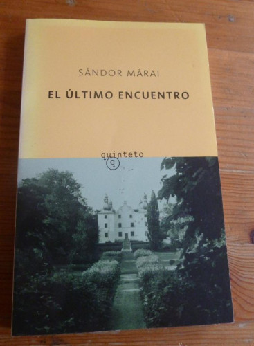 Portada del libro de EL ULTIMO ENCUENTRO. SANDOR MARAI. ED. SALAMANDRA 2002 207 pp