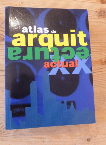 Portada del libro de ATLAS DE ARQUITECTURA ACTUAL. ED. KONEMANN. 2000 999pp