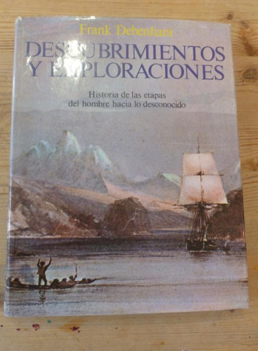 Portada del libro de DESCUBRIMIENTOS Y EXPLORACIONES. Un atlas historico de las etapas del hombre hacia lo desconocido.