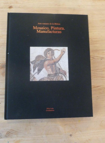 Portada del libro de ARTE ROMANO DE LA BETICA.MOSAICO,PINTURA,MANUFACTURAS. PILAR LEON coor. VOL 3. ABENGOA 2010 381pp